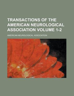 Book cover for Transactions of the American Neurological Association Volume 1-2