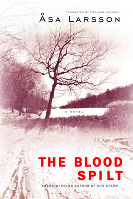 Book cover for The Blood Spilt the Blood Spilt