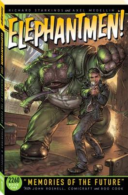 Book cover for Elephantmen 2260 Book 1: Memories of the Future