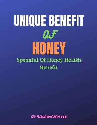 Book cover for Unique Benefit of Honey