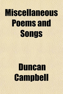 Book cover for Miscellaneous Poems and Songs