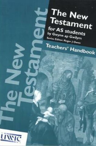 Cover of New Testament for AS Students, The - Teachers' Handbook
