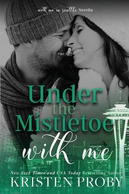 Book cover for Under The Mistletoe With Me