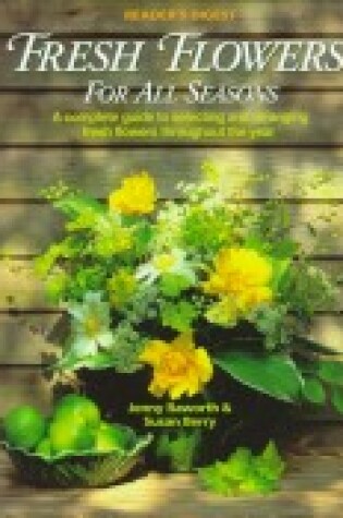 Cover of Fresh Flowers for All Seasons