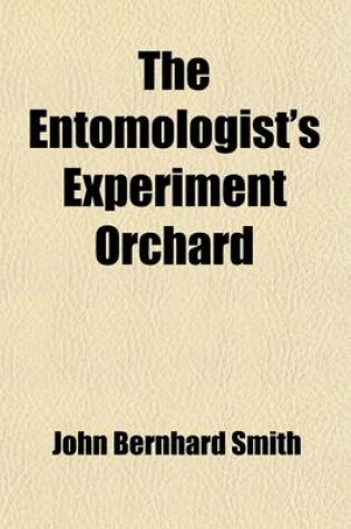 Cover of The Entomologist's Experiment Orchard