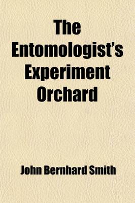 Book cover for The Entomologist's Experiment Orchard