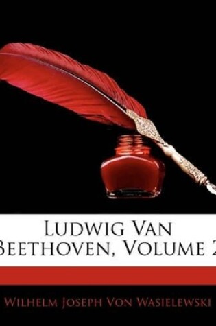 Cover of Ludwig Van Beethoven, Volume 2