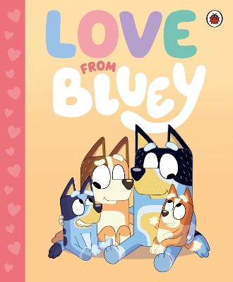 Book cover for Love from Bluey