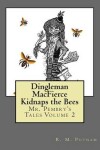 Book cover for Dingleman MacFierce Kidnaps the Bees