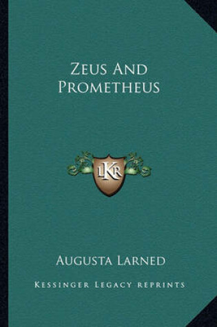 Cover of Zeus And Prometheus