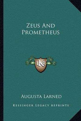 Book cover for Zeus And Prometheus