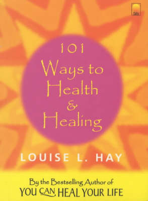 Book cover for 101 Ways to Health and Healing