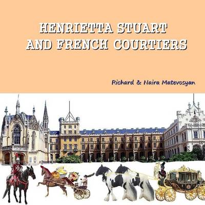 Book cover for Henrietta Stuart and French courtiers