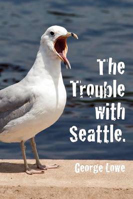 Book cover for Trouble with Seattle