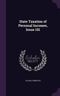 Book cover for State Taxation of Personal Incomes, Issue 101