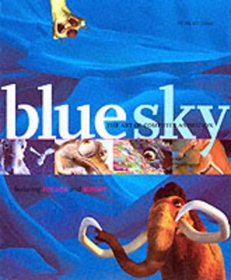 Cover of Blue Sky: Art of Computer Animation