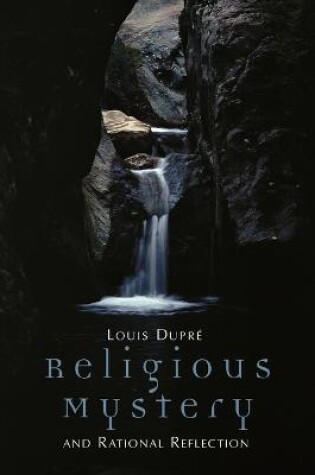 Cover of Religious Mystery and Rational Reflection