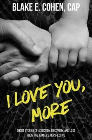Cover of I Love You, More