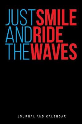 Book cover for Just Smile and Ride the Waves