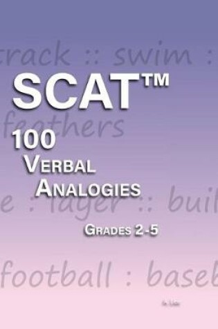 Cover of Scat Verbal Analogies Grade 2-5