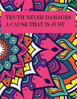 Book cover for Truth never damages a cause that is just