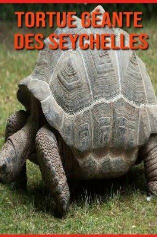 Cover of Tortue Géante des Seychelles