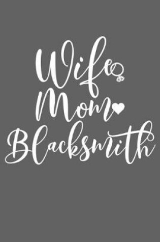 Cover of Wife Mom Blacksmith