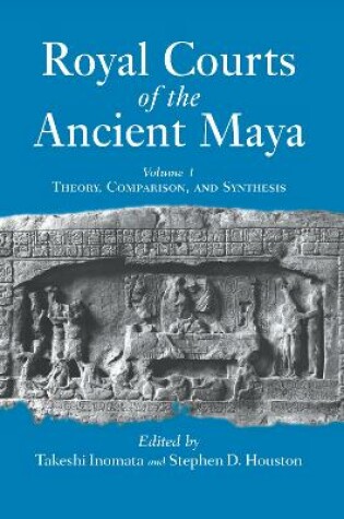 Cover of Royal Courts Of The Ancient Maya