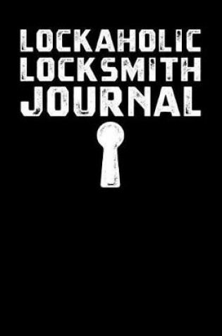 Cover of Lockaholic Locksmith Journal