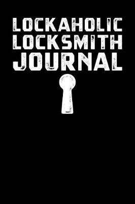 Book cover for Lockaholic Locksmith Journal