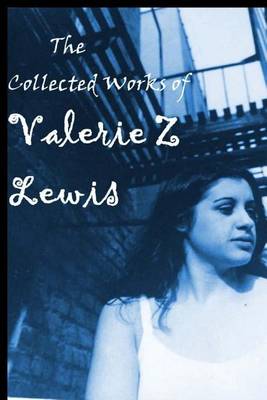 Book cover for The Collected Works of Valerie Z