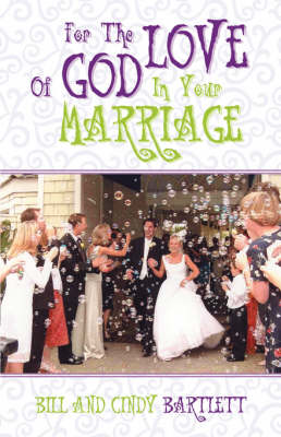 Book cover for For the Love of God...In Your Marriage!