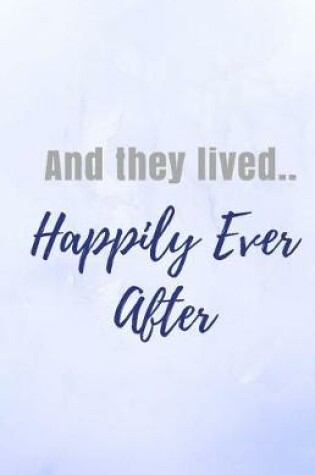 Cover of And They Lived Happily Ever After