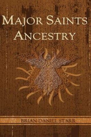 Cover of Major Saints Ancestry