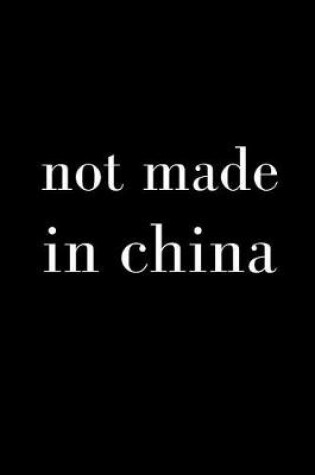 Cover of Not Made in China
