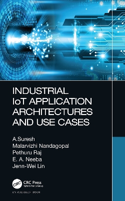 Book cover for Industrial IoT Application Architectures and Use Cases