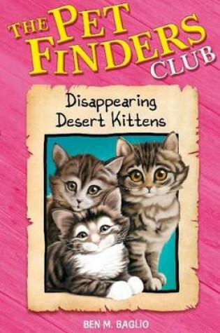 Cover of 7: Disappearing Desert Kittens