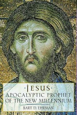 Book cover for Jesus, Apocalyptic Prophet of the New Millennium