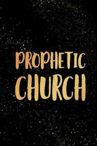 Cover of Prophetic Church