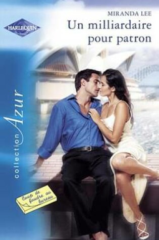 Cover of Un Milliardaire Pour Patron (Harlequin Azur)