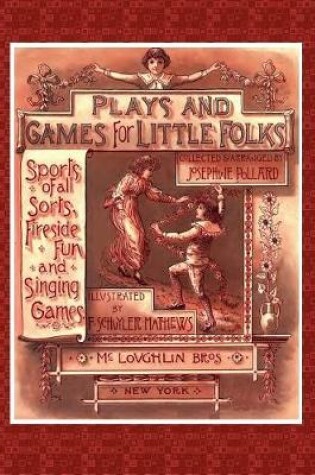 Cover of Plays and Games for Little Folks
