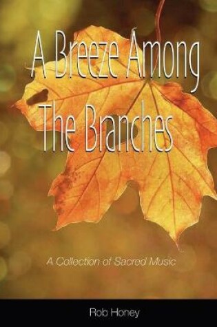 Cover of A Breeze Among The Branches