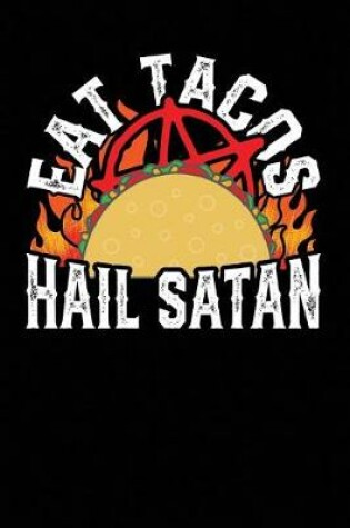 Cover of Eat Tacos Hail Satan