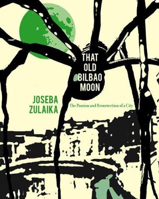 Book cover for That Old Bilbao Moon