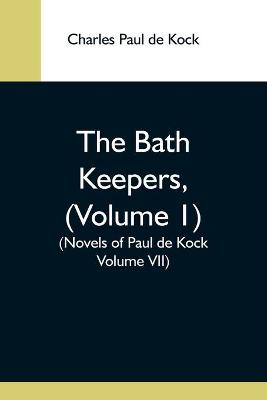 Book cover for The Bath Keepers, (Volume 1)