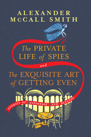 Book cover for The Private Life of Spies and The Exquisite Art of Getting Even
