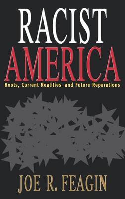 Book cover for Racist America: Roots, Current Realities, and Future Reparations