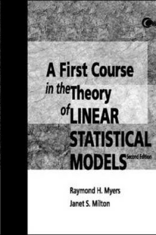 Cover of First Course in the Theory of Linear Statistical Models