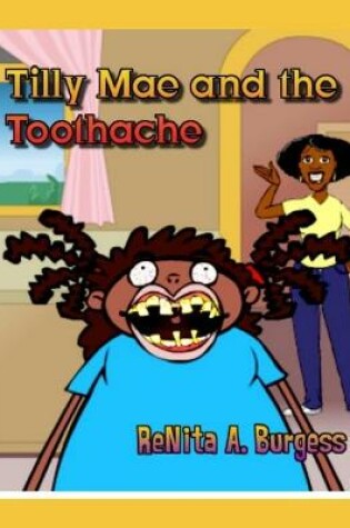 Cover of Tilly Mae and the Toothache