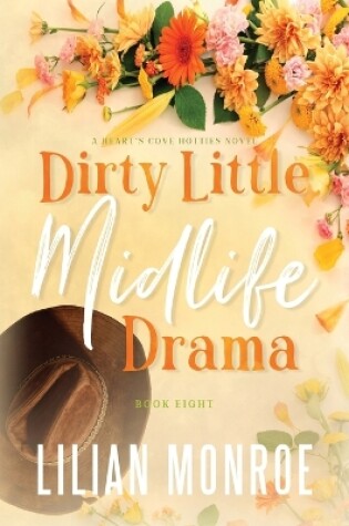 Cover of Dirty Little Midlife Drama